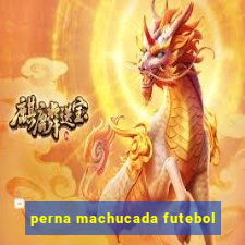 perna machucada futebol